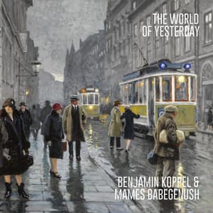 The World of Yesterday - Benjamin Koppel