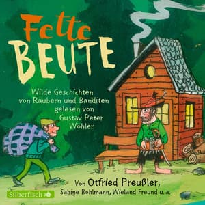 Fette Beute - Otfried Preußler