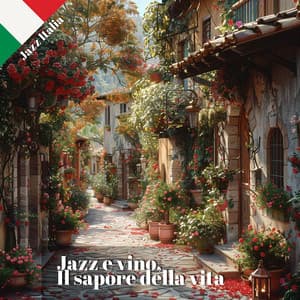 Jazz e vino, Il sapore della vita - Jazz Italia