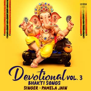 Devotional Bhakti Songs Vol. 3 - Pamela Jain