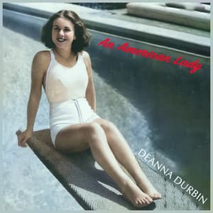 An American Lady - Deanna Durbin