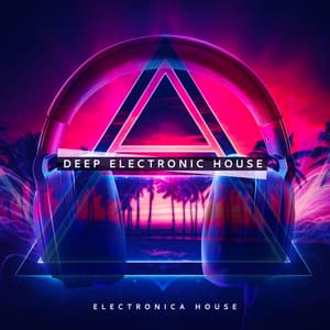 Deep Electronic House - Electronica House