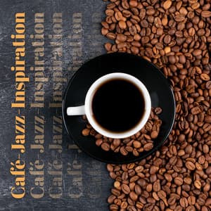 Café-Jazz-Inspiration: Coole Café-Jazz-Songs - Instrumental Jazz Musik Hintergrund