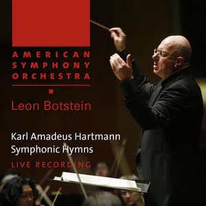 Hartmann: Symphonic Hymns - Karl Amadeus Hartmann