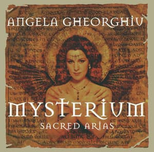 Mysterium - Sacred Arias - Angela Gheorghiu