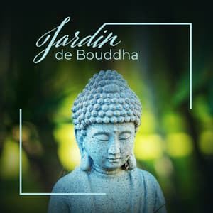 Jardin de Bouddha – Longue musique de méditation bouddhiste zen et musique New Age spirituelle mystique pour la méditation secrète du jardin zen - Sanctuaire de méditation bouddhiste
