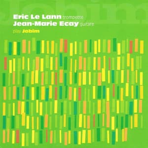 Eric Le Lann and Jean-Marie Ecay Play Jobim - Eric Le Lann