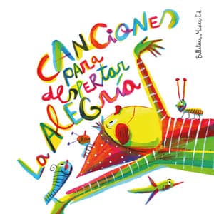 Canciones para despertar la alegría - Bellaterra Música Ed.