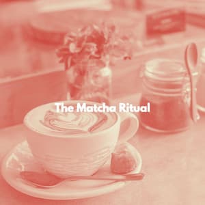The Matcha Ritual - Spanish Cafe Music