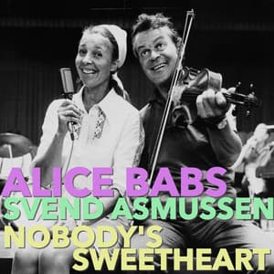 Nobody's Sweetheart - Alice Babs