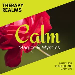Therapy Realms - Music for Peaceful and Calm Life - Relaxing Minds
