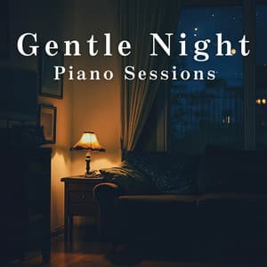 Gentle Night Piano Sessions - Relaxing Piano Crew