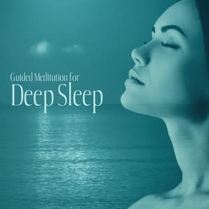 Guided Meditation for Deep Sleep and Relaxation: Sleep Hypnosis with New Age Music, Calm Mind Meditation and Mindfulness Therapy - Relaxation Music Guru