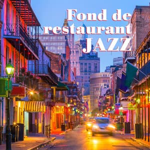 Fond de restaurant jazz et style musical de la Nouvelle-Orléans: Collection de 15 titres pour une humeur parfaite - Restaurant jazz sensation