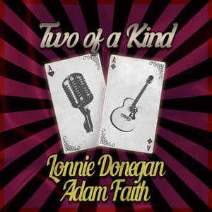 Two of a Kind: Lonnie Donegan & Adam Faith - Lonnie Donegan