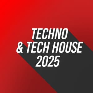 Techno & Tech House 2025 - Techno House