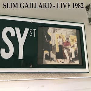 Live 1982 - Slim Gaillard