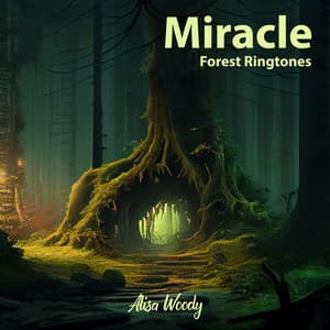 Miracle Forest Ringtones - Alisa Woody