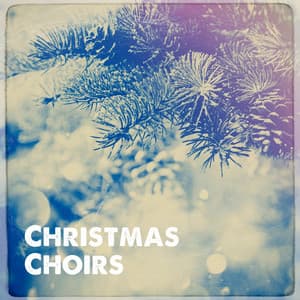 Christmas Choirs - Christmas Hits