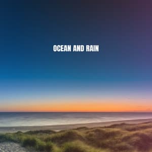 Ocean And Rain - Ocean Waves For Sleep