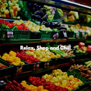 Relax, Shop and Chill - Entspannende Musik