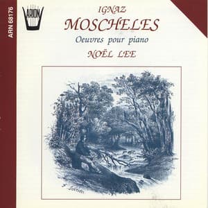 Moscheles : Oeuvres pour piano - Ignaz Moscheles