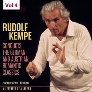 Milestones of Legends: Rudolf Kempe, Vol. 4 - Rudolf Kempe