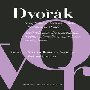 Dvořák: Symphonie No. 9 & Sérénade pour dix instruments à vent, Op. 44 - Antonín Dvořák