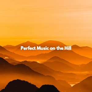 Perfect Music on the Hill - Quiet Jazz & Coffee