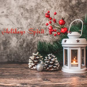 Holidays Spirit - Christmas Songs & Xmas Hits