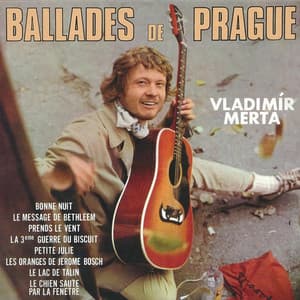 Ballades De Prague - Vladimír Merta