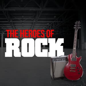 The Heroes of Rock - The Rock Heroes