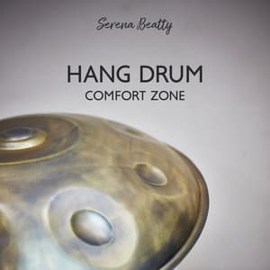 Hang Drum Comfort Zone - Serena Beatty