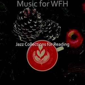 Music for WFH - Jazz Collections for Reading