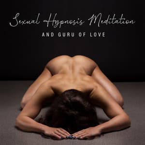 Sexual Hypnosis Introspection and Guru of Love - Katarzyna Mazur