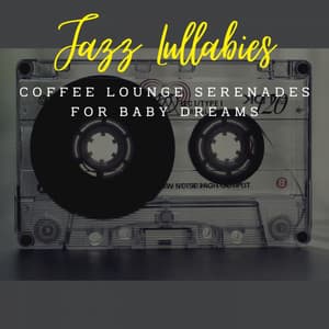 Jazz Lullabies: Coffee Lounge Serenades for Baby Dreams - Classic French Jazz