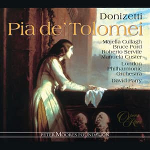 Donizetti: Pia de' Tolomei: - Gaetano Donizetti