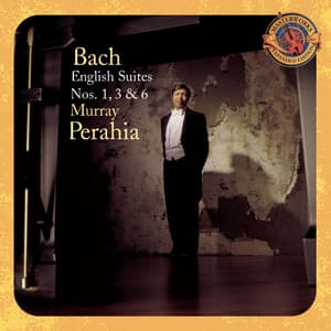 Bach: English Suites Nos. 1, 3 & 6 - Johann Sebastian Bach