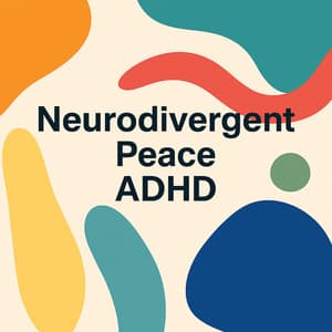Neurodivergent Peace ADHD - Lynn Mind