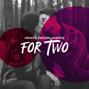 Relaxing Saturday Evening for Two: Smooth Jazz - Jazzy Background Artists