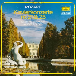 Mozart: Piano Concertos No. 21 in C Major, K. 467 and No. 25 in C Major, K. 503 - Wolfgang Amadeus Mozart