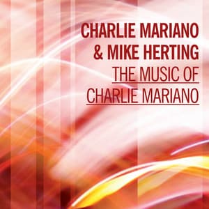 The Music of Charlie Mariano - Charlie Mariano