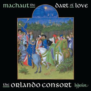 Machaut: The Dart of Love - Guillaume de Machaut