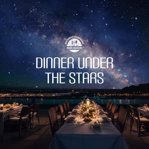 Dinner Under the Stars - Restaurant Background Music Academy
