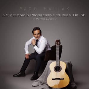 Matteo Carcassi: 25 Melodic & Progressive Studies, Op. 60 - Matteo Carcassi