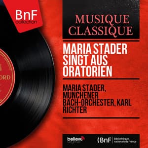 Maria Stader singt aus Oratorien - Maria Stader