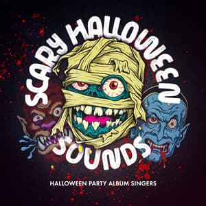 Scary Halloween Sounds - Halloween Party Album Singers
