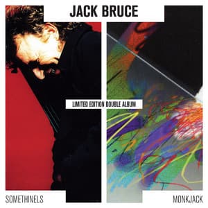 Somethinels & Monkjack - Jack Bruce