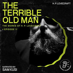 The Terrible Old Man - The Work of H. P. Lovecraft