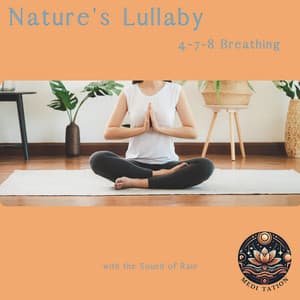 Nature's Lullaby: 4-7-8 Breathing with the Sound of Rain - Medi Tation